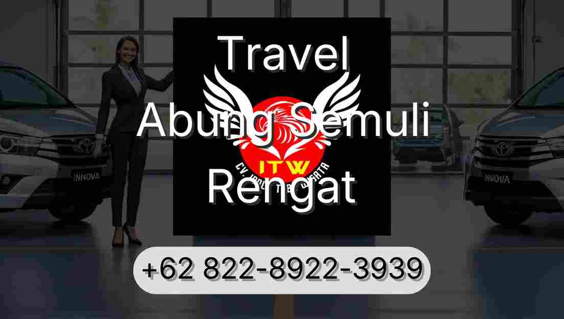 Travel Abung Semuli Rengat