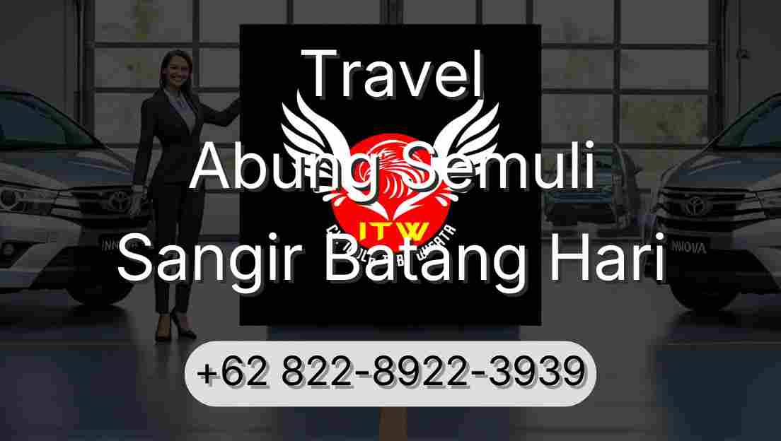 Travel Abung Semuli Sangir Batang Hari
