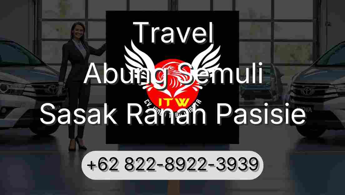 Travel Abung Semuli Sasak Ranah Pasisie