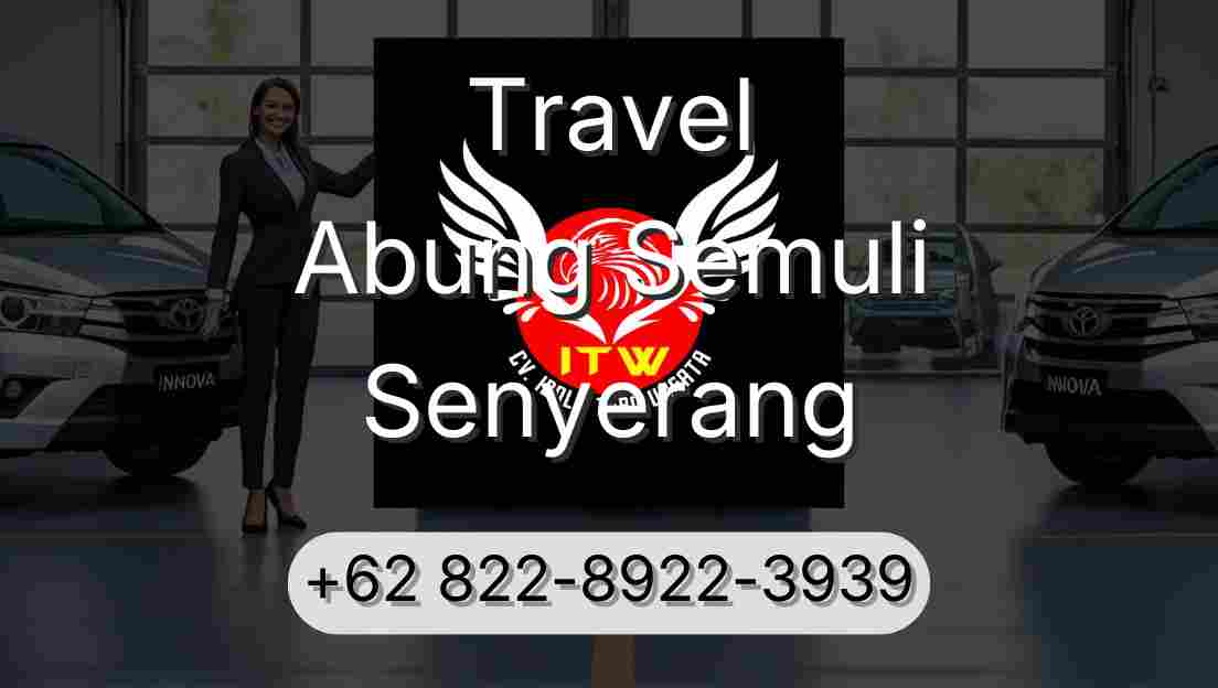 Travel Abung Semuli Senyerang