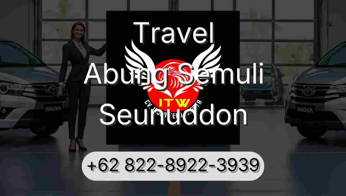 Travel Abung Semuli Seunuddon