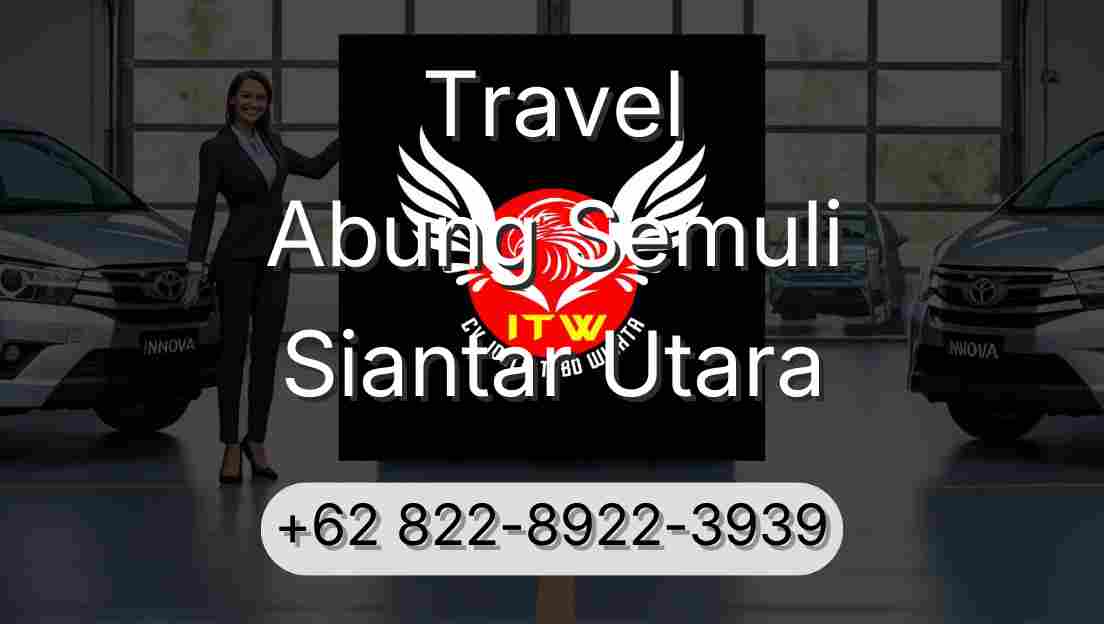 Travel Abung Semuli Siantar Utara