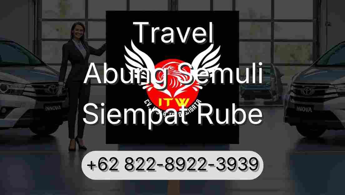 Travel Abung Semuli Siempat Rube