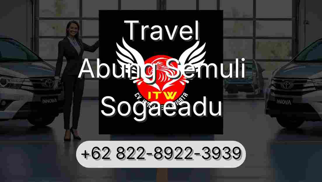 Travel Abung Semuli Sogaeadu