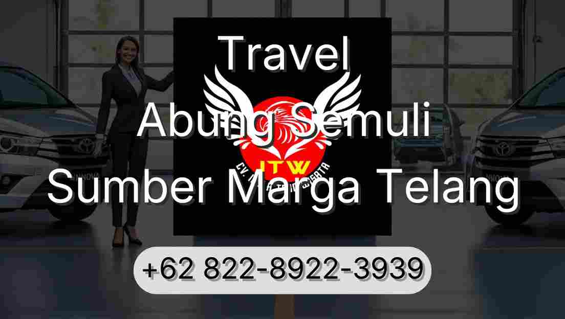 Travel Abung Semuli Sumber Marga Telang