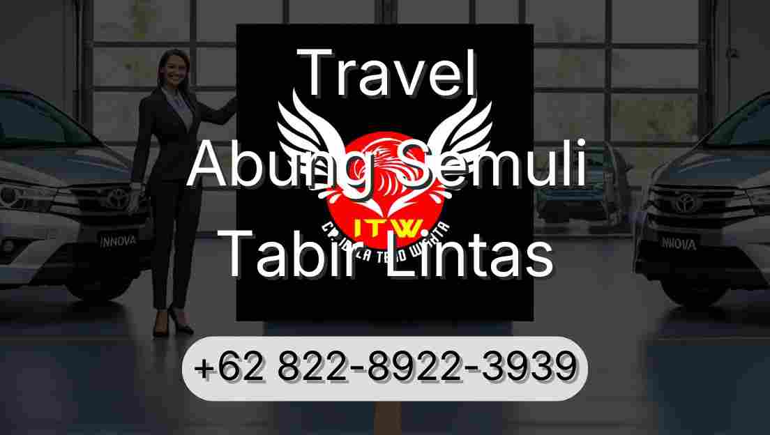 Travel Abung Semuli Tabir Lintas