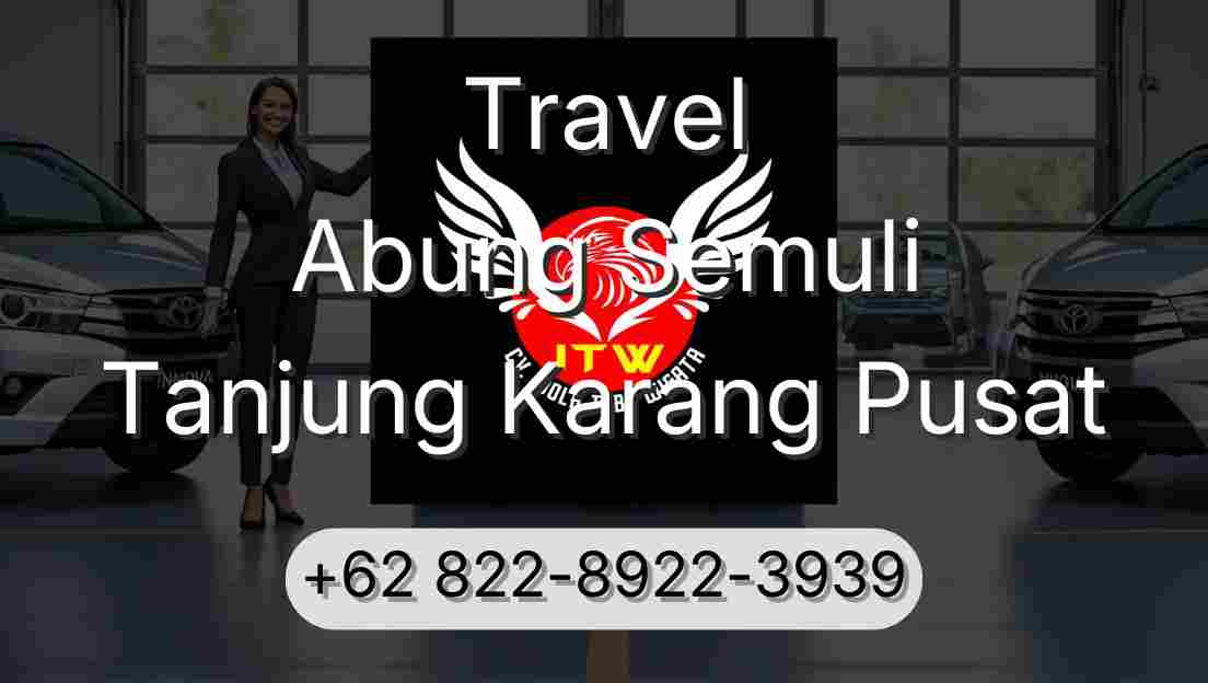 Travel Abung Semuli Tanjung Karang Pusat