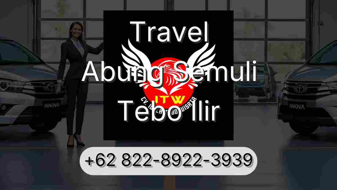 Travel Abung Semuli Tebo Ilir