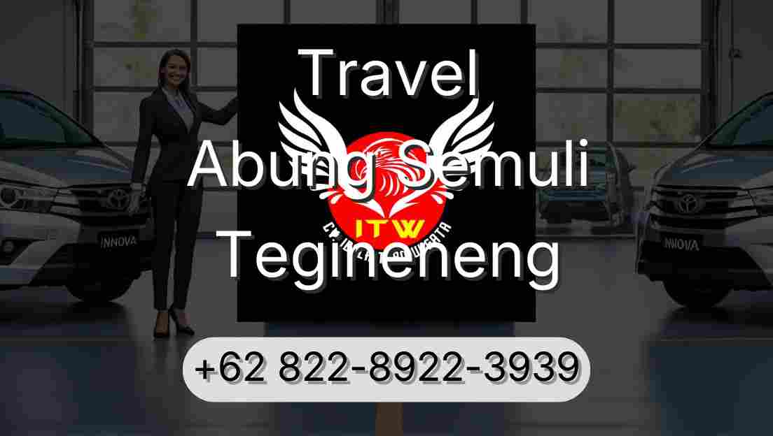 Travel Abung Semuli Tegineneng