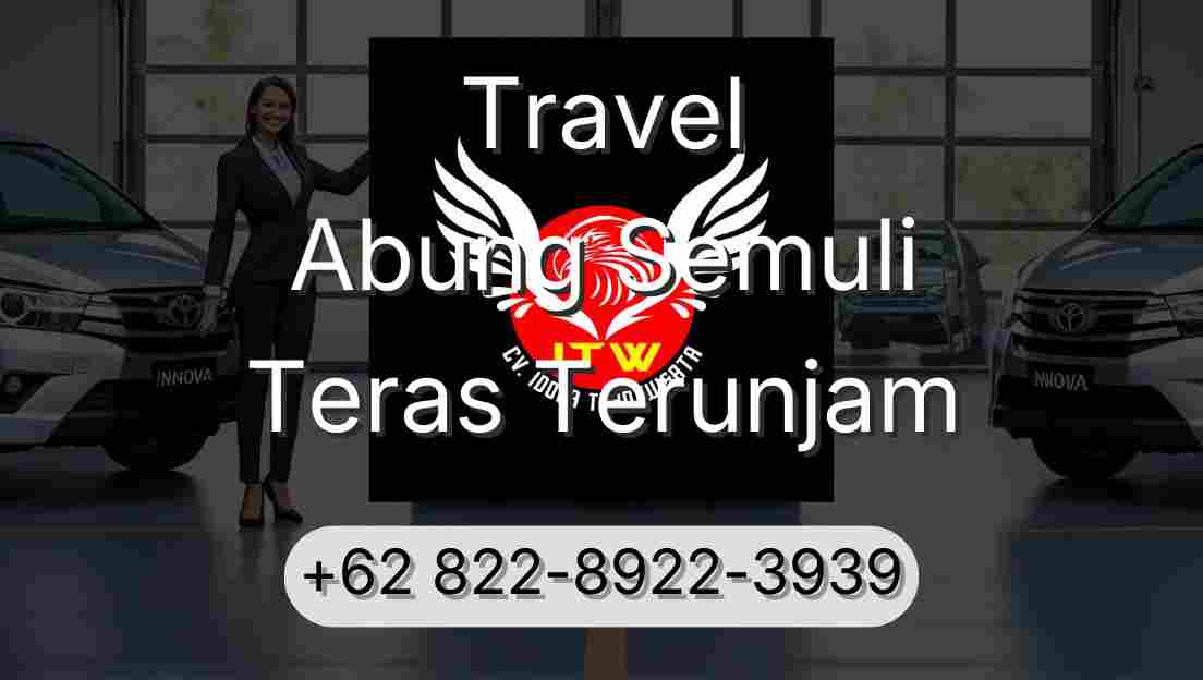 Travel Abung Semuli Teras Terunjam
