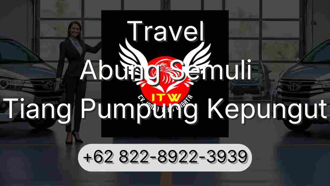 Travel Abung Semuli Tiang Pumpung Kepungut