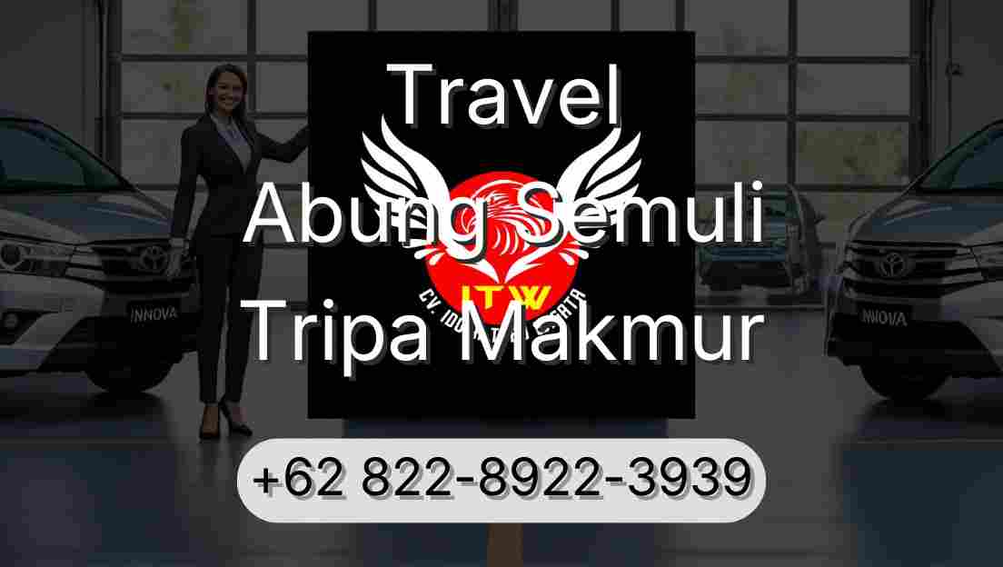 Travel Abung Semuli Tripa Makmur