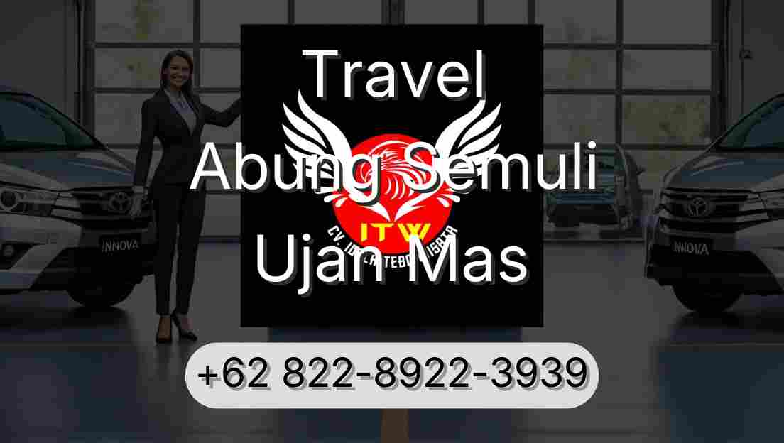 Travel Abung Semuli Ujan Mas