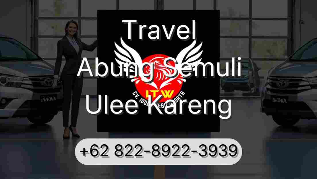 Travel Abung Semuli Ulee Kareng
