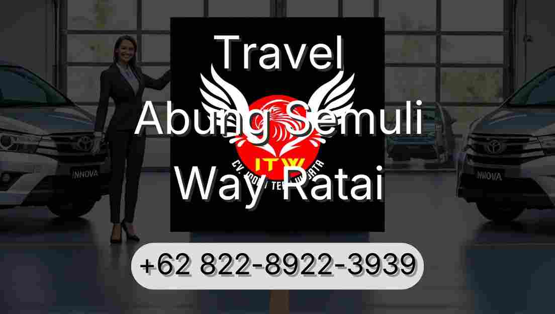Travel Abung Semuli Way Ratai