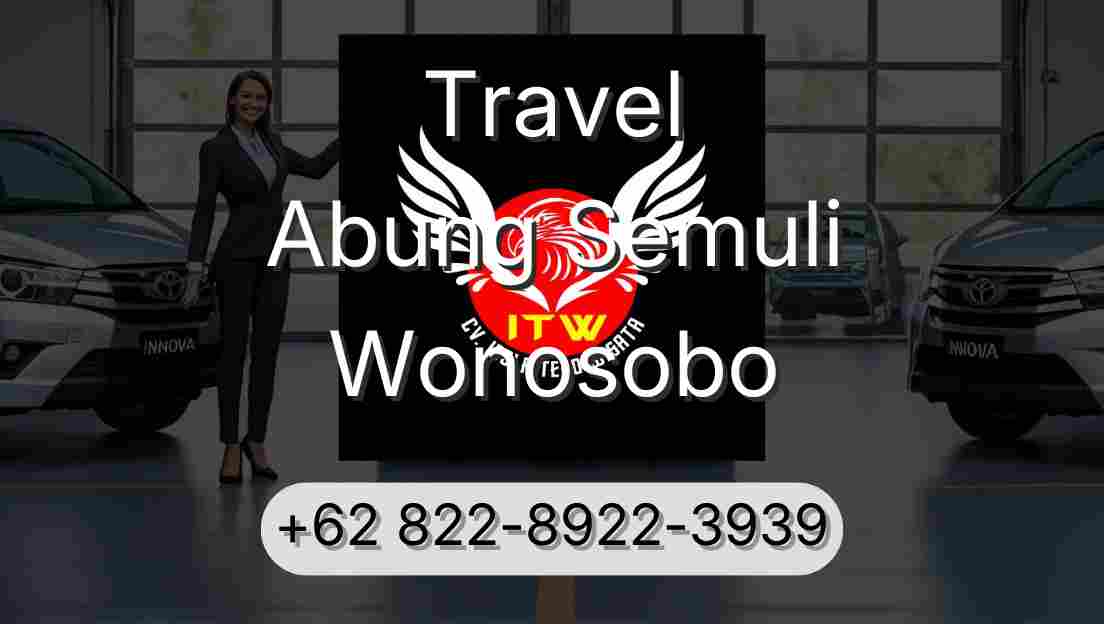 Travel Abung Semuli Wonosobo