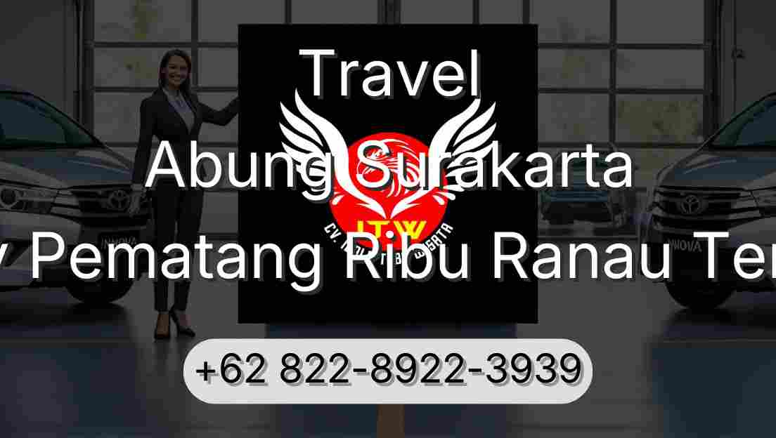 Travel Abung Surakarta Buay Pematang Ribu Ranau Tengah
