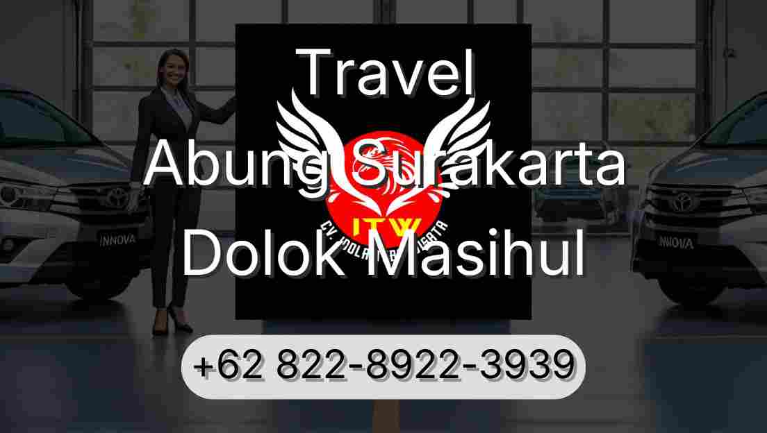 Travel Abung Surakarta Dolok Masihul