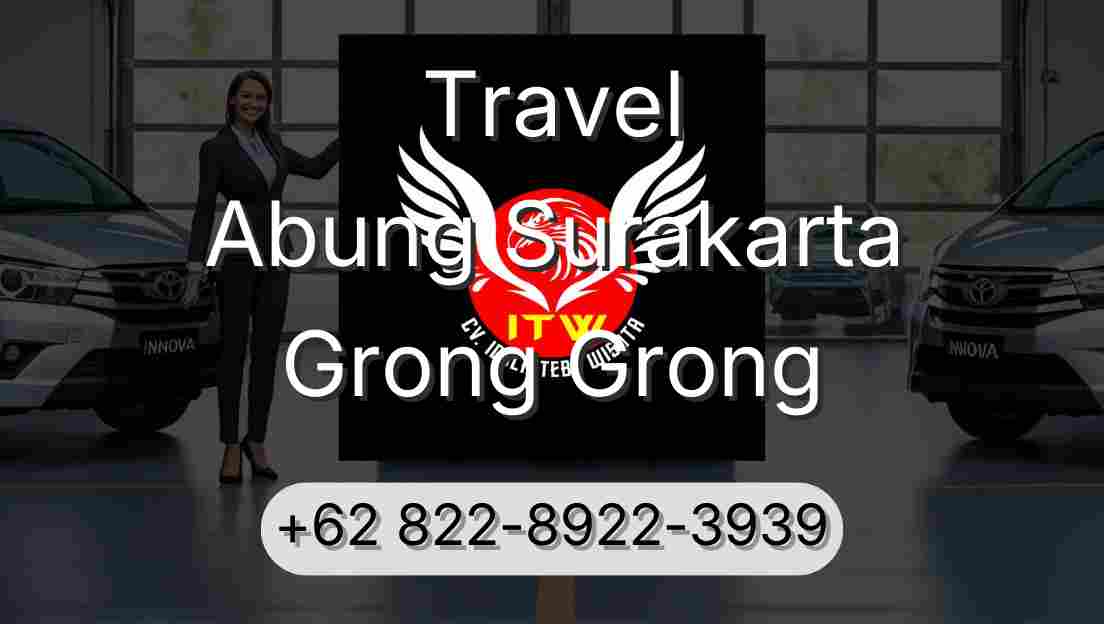 Travel Abung Surakarta Grong Grong