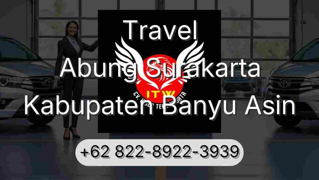Travel Abung Surakarta Kabupaten Banyu Asin