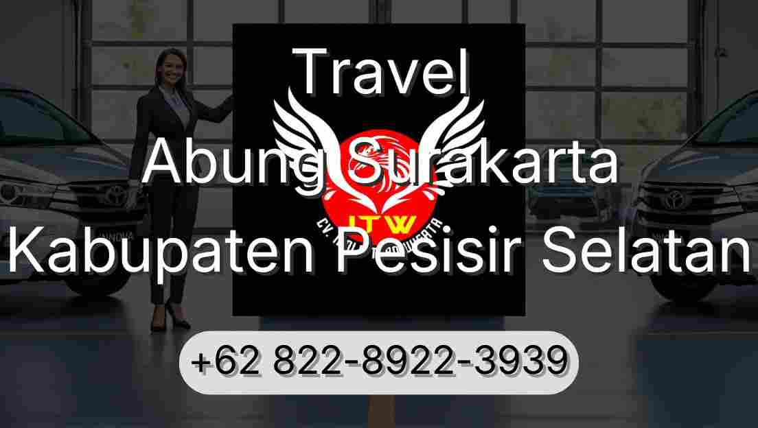 Travel Abung Surakarta Kabupaten Pesisir Selatan