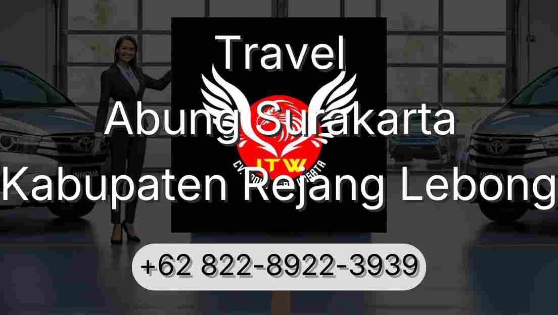 Travel Abung Surakarta Kabupaten Rejang Lebong