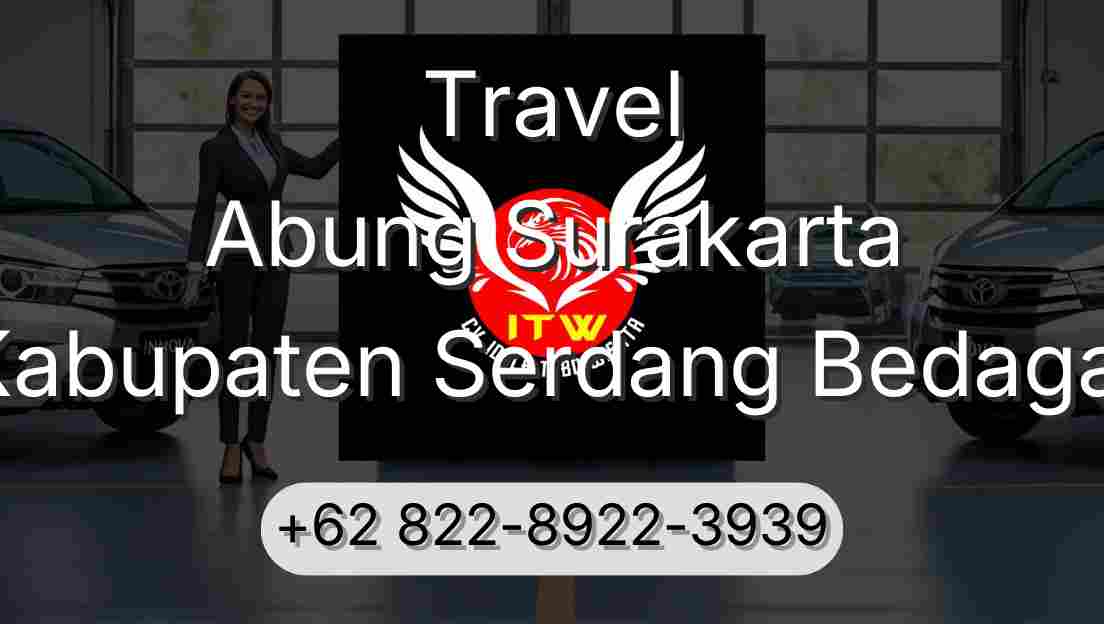 Travel Abung Surakarta Kabupaten Serdang Bedagai