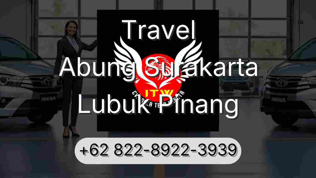 Travel Abung Surakarta Lubuk Pinang