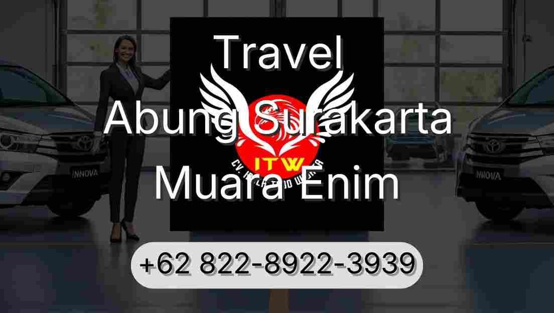 Travel Abung Surakarta Muara Enim