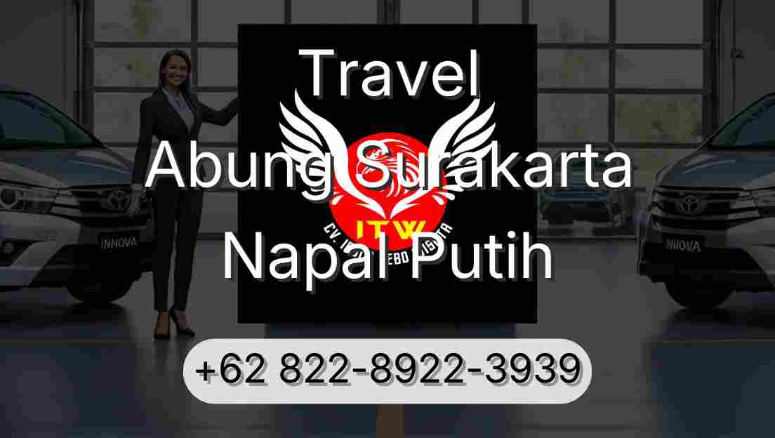 Travel Abung Surakarta Napal Putih