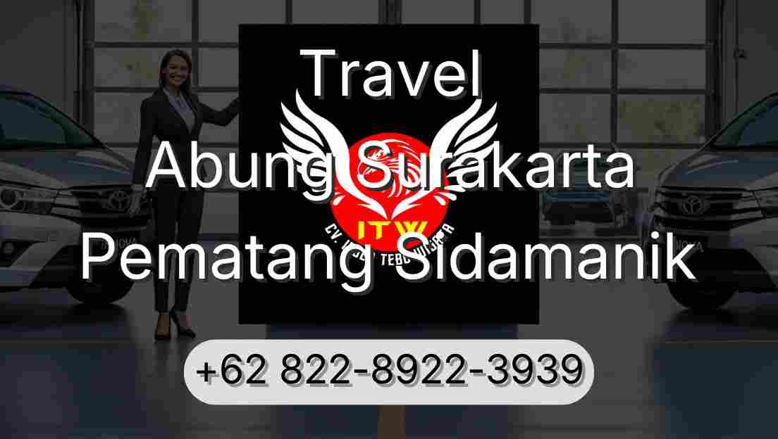 Travel Abung Surakarta Pematang Sidamanik