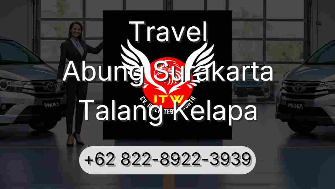 Travel Abung Surakarta Talang Kelapa