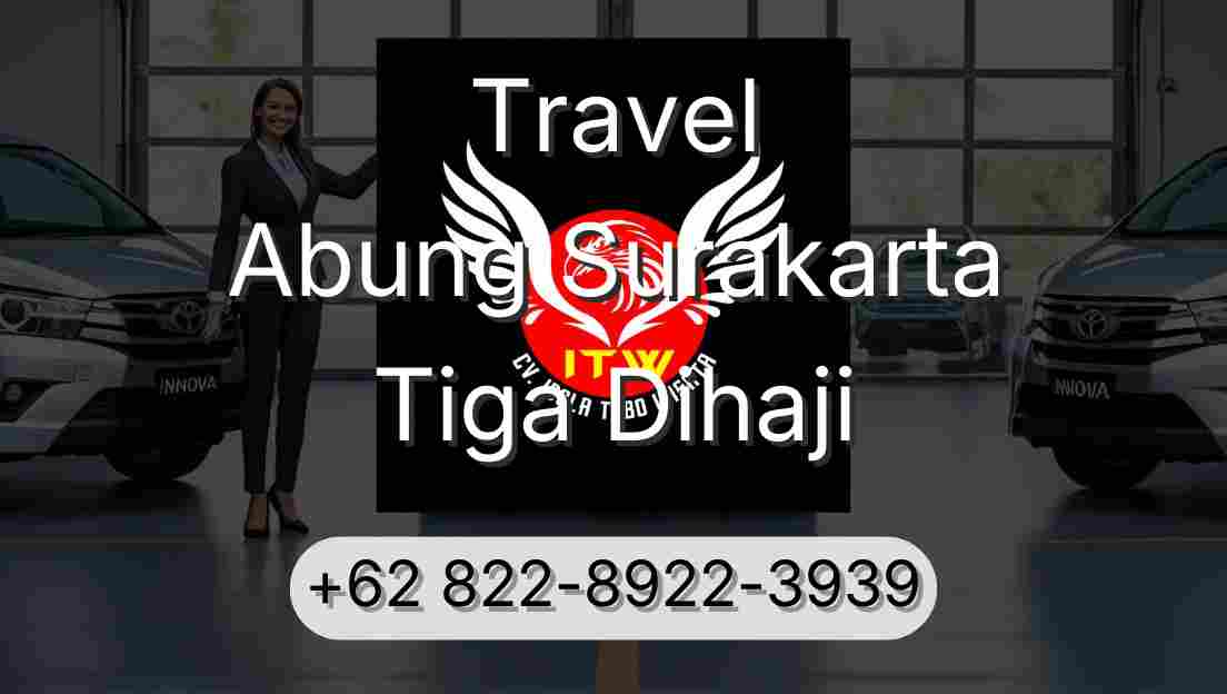 Travel Abung Surakarta Tiga Dihaji