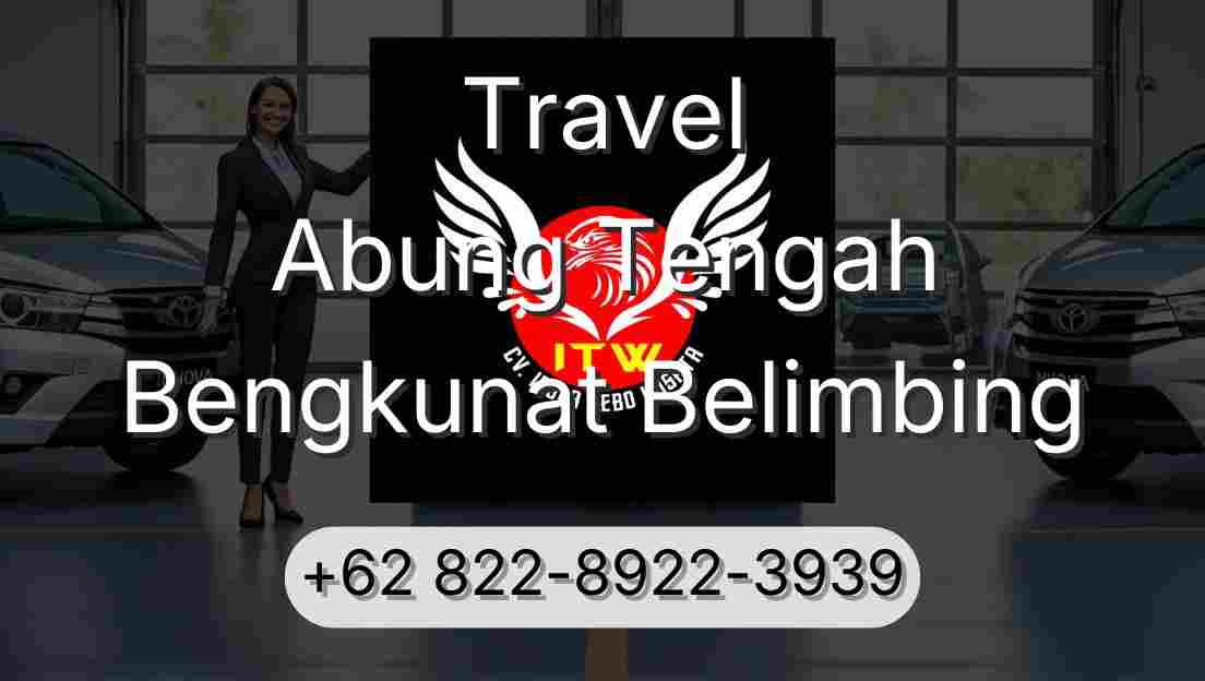 Travel Abung Tengah Bengkunat Belimbing