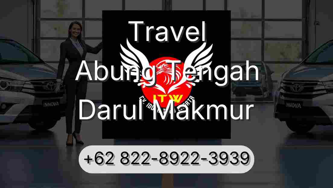 Travel Abung Tengah Darul Makmur