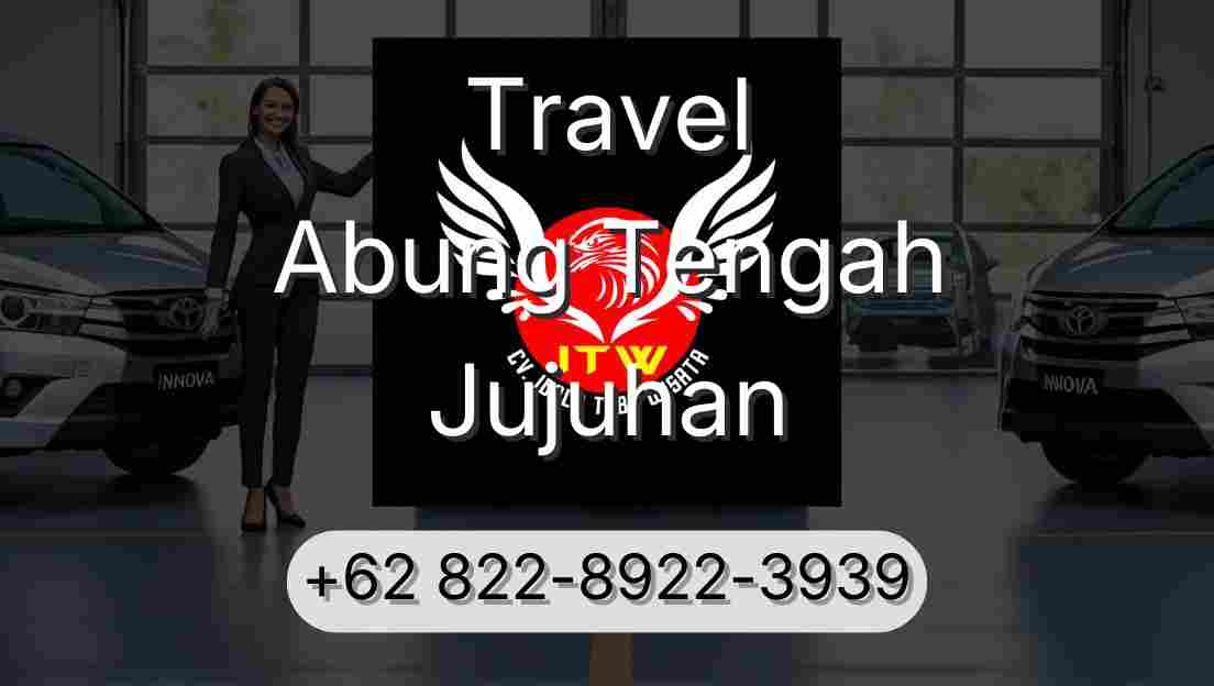 Travel Abung Tengah Jujuhan