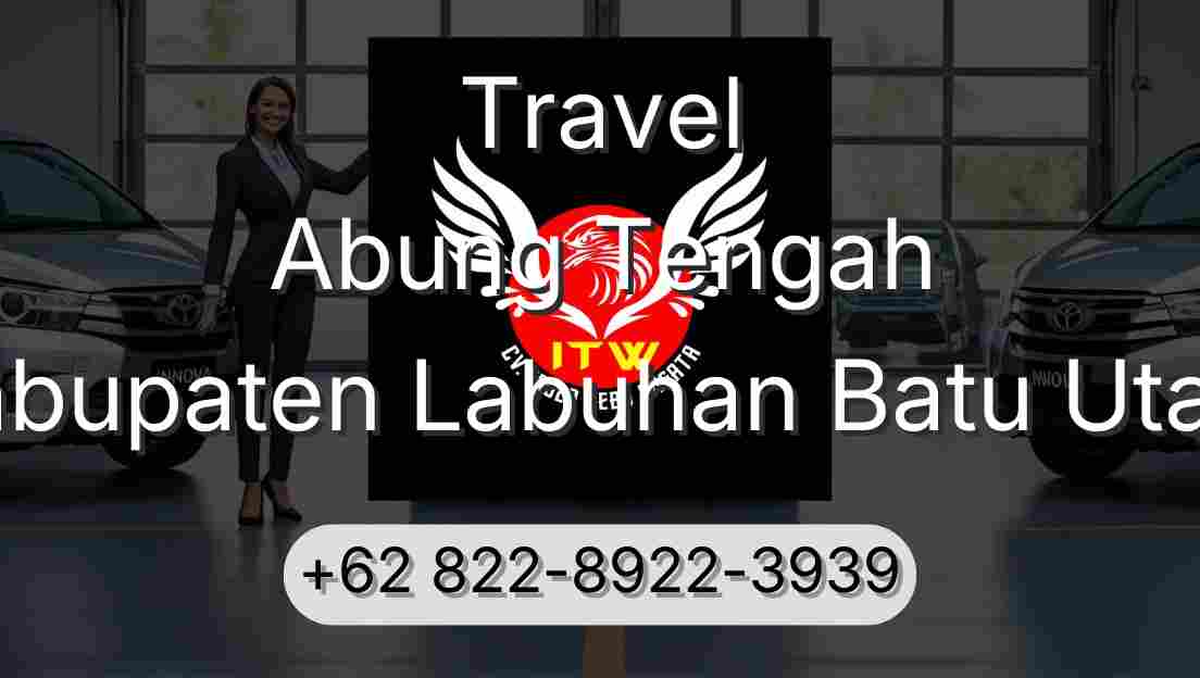 Travel Abung Tengah Kabupaten Labuhan Batu Utara