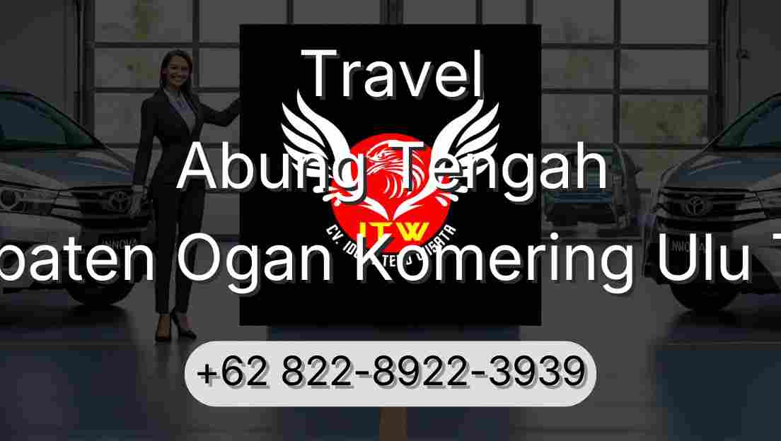 Travel Abung Tengah Kabupaten Ogan Komering Ulu Timur