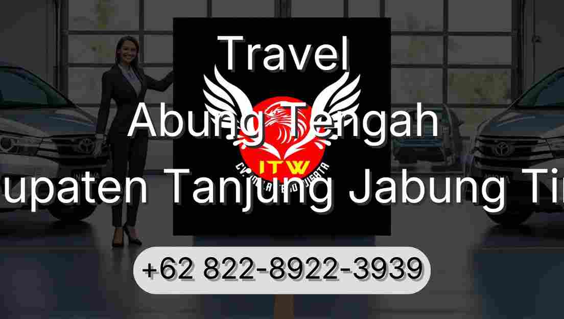 Travel Abung Tengah Kabupaten Tanjung Jabung Timur
