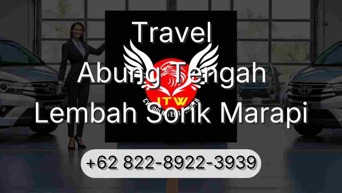 Travel Abung Tengah Lembah Sorik Marapi