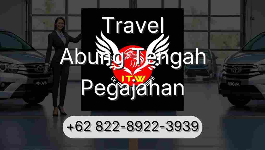 Travel Abung Tengah Pegajahan