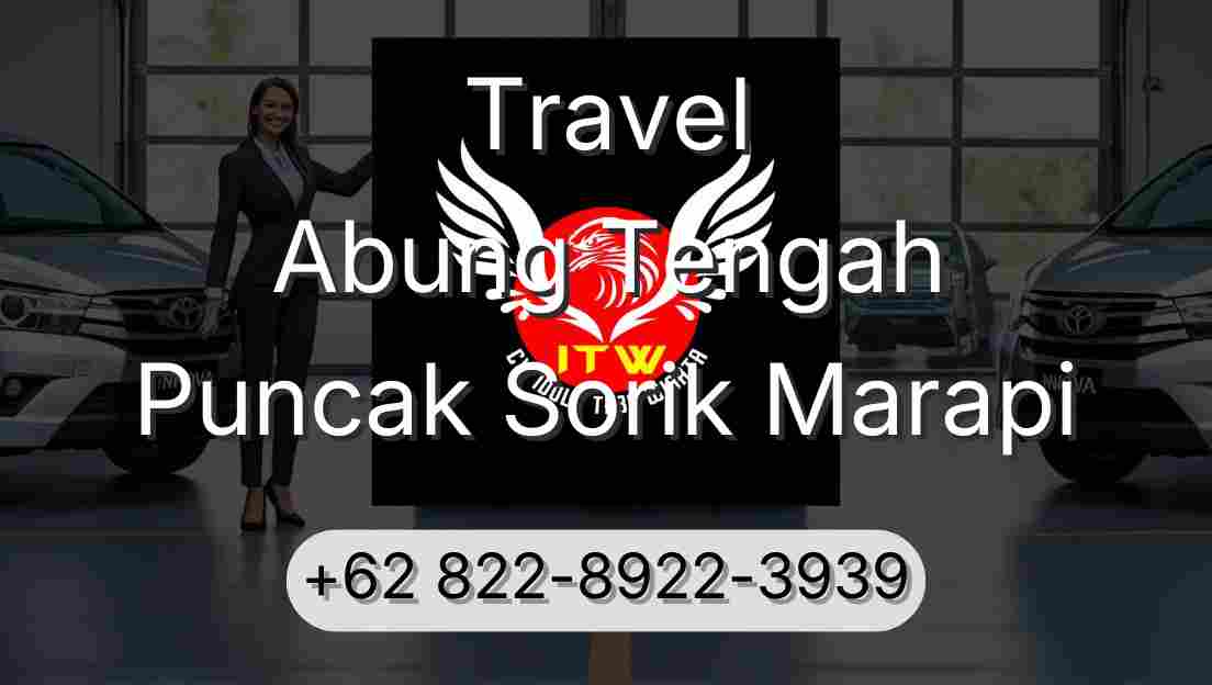 Travel Abung Tengah Puncak Sorik Marapi
