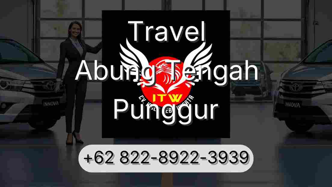 Travel Abung Tengah Punggur