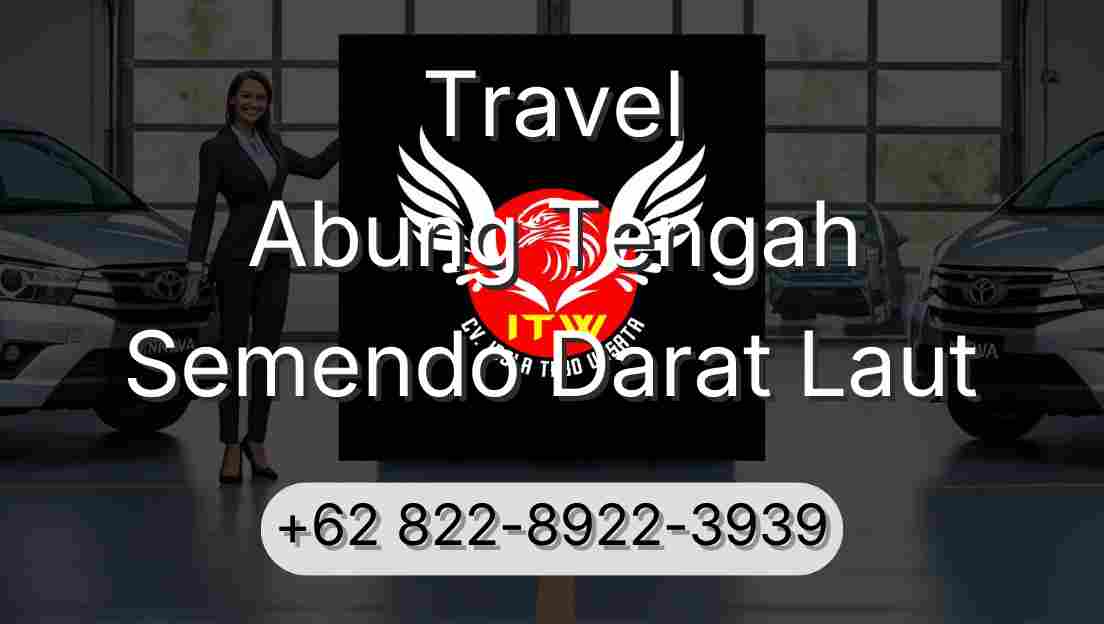 Travel Abung Tengah Semendo Darat Laut