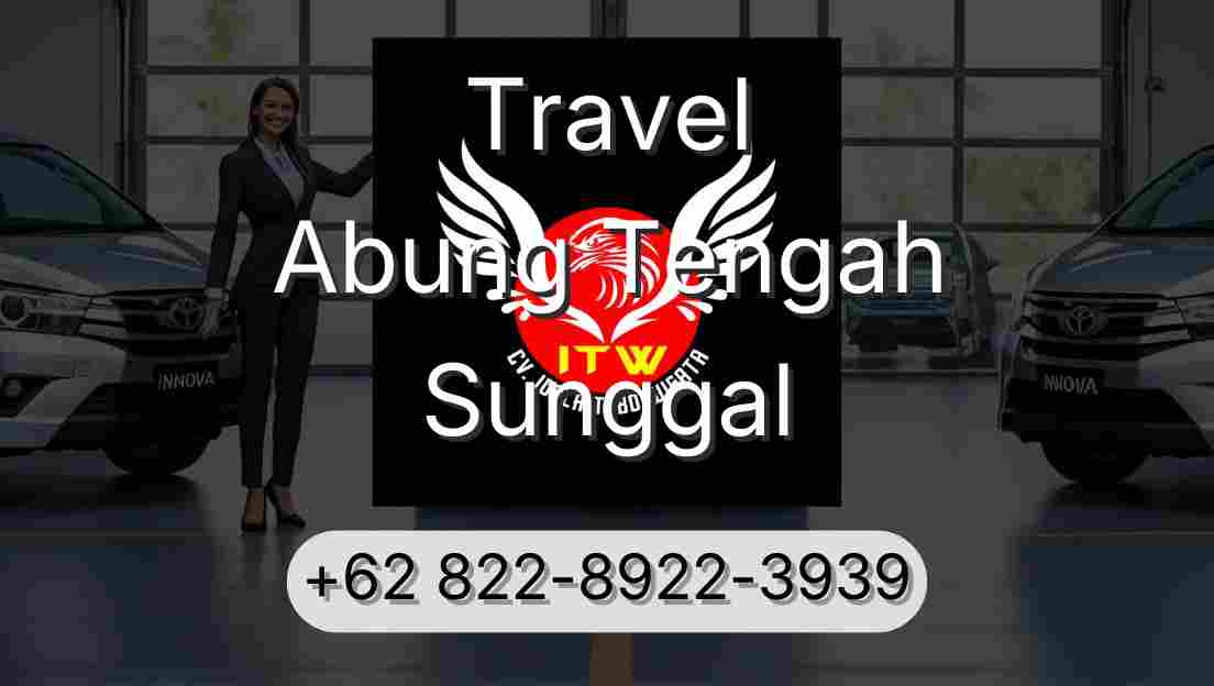 Travel Abung Tengah Sunggal