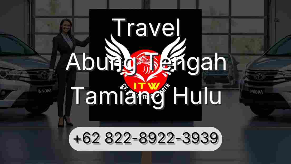 Travel Abung Tengah Tamiang Hulu