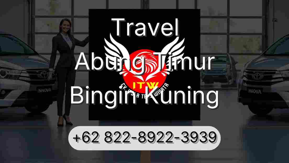 Travel Abung Timur Bingin Kuning