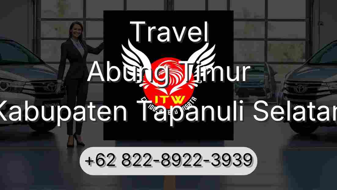 Travel Abung Timur Kabupaten Tapanuli Selatan