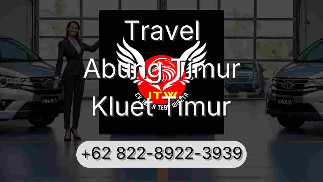 Travel Abung Timur Kluet Timur