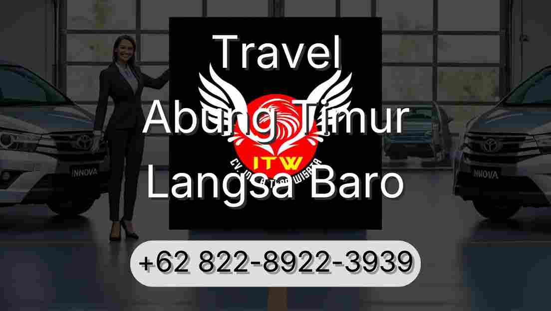 Travel Abung Timur Langsa Baro
